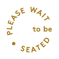 ����������� PLEASE WAIT to be SEATED